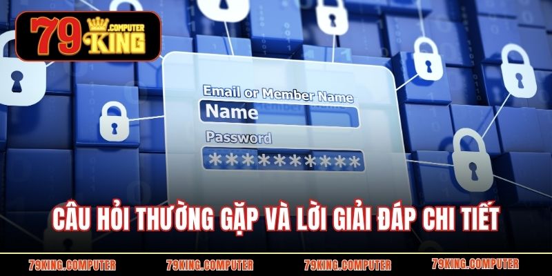 Câu hỏi thường gặp cùng với giải đáp chuẩn