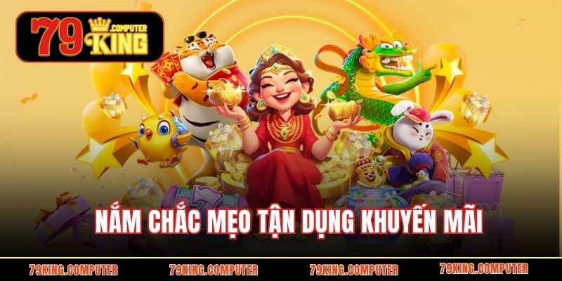Nắm chắc mẹo tận dụng khuyến mãi 